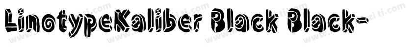 LinotypeKaliber Black Black字体转换